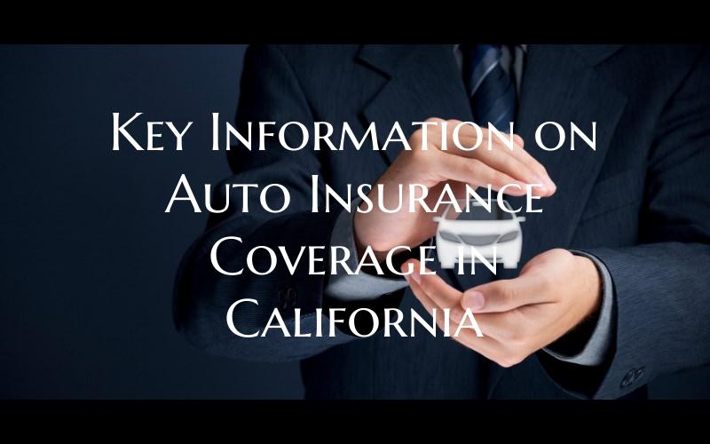 Key Information on Auto Insurance Coverage in California